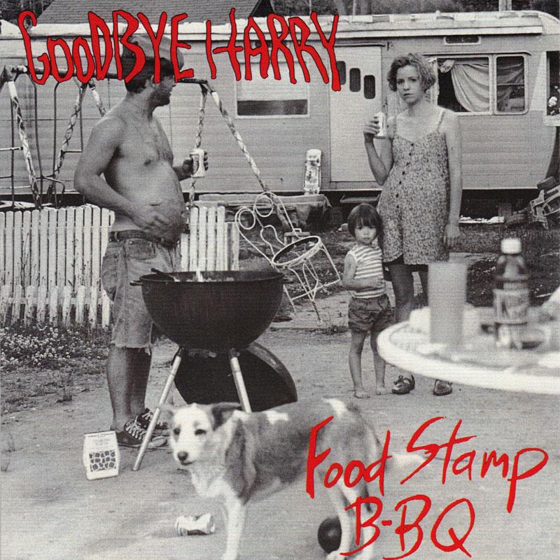 Goodbye Harry - Food Stamp BBQ - CD