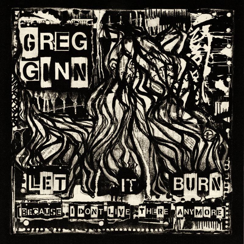 Greg Ginn - Let It Burn - 12