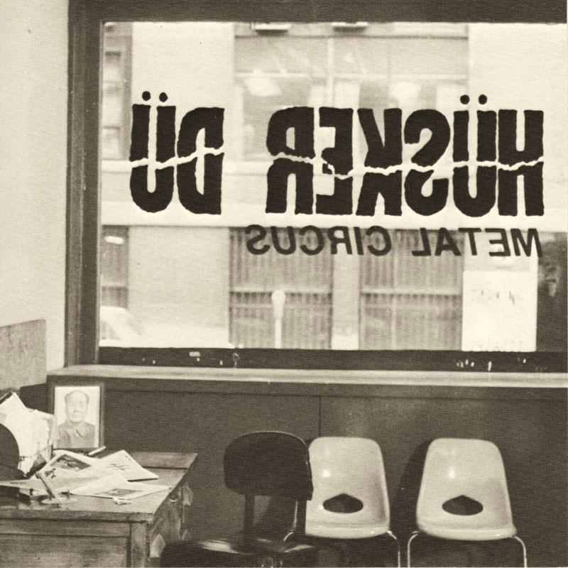 HUSKER DU ハスカードゥ l Circus SST CD020 Husker Du - Metal Circus- 12