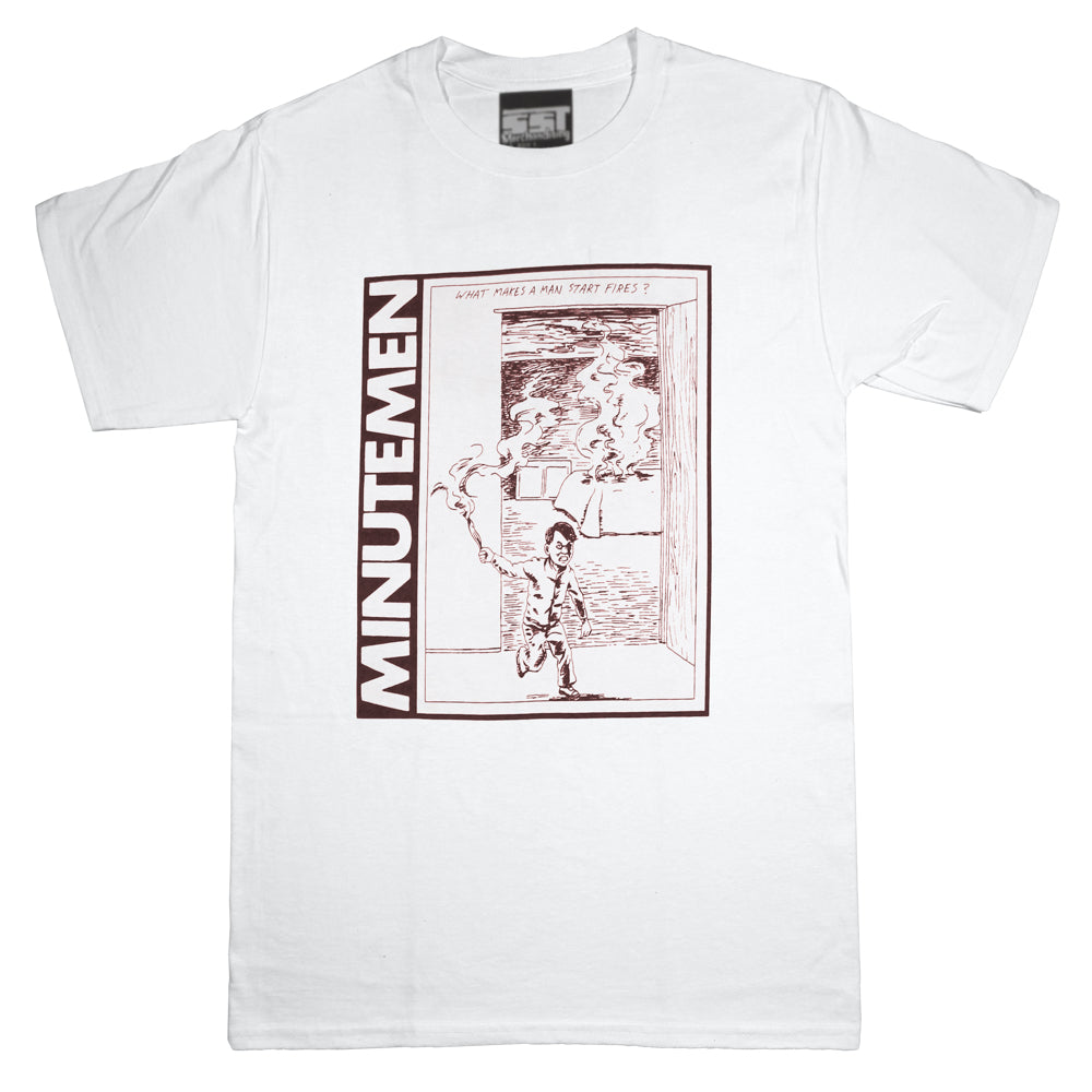 Minutemen - What Makes A Man Start Fires T-Shirt