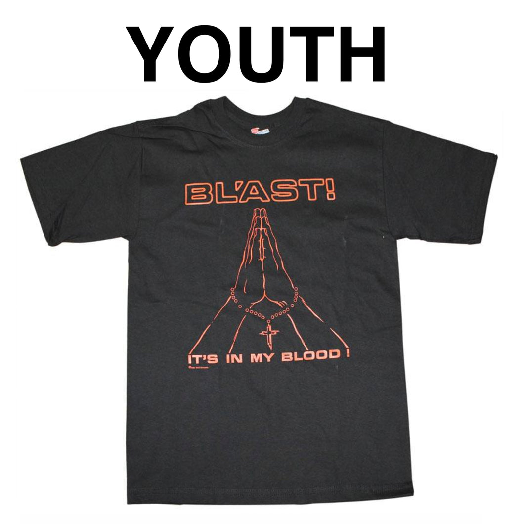 Blast - It's In My Blood Youth T-Shirt