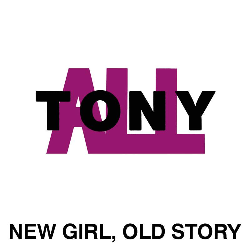 TonyAll - New Girl  Old Story - 12