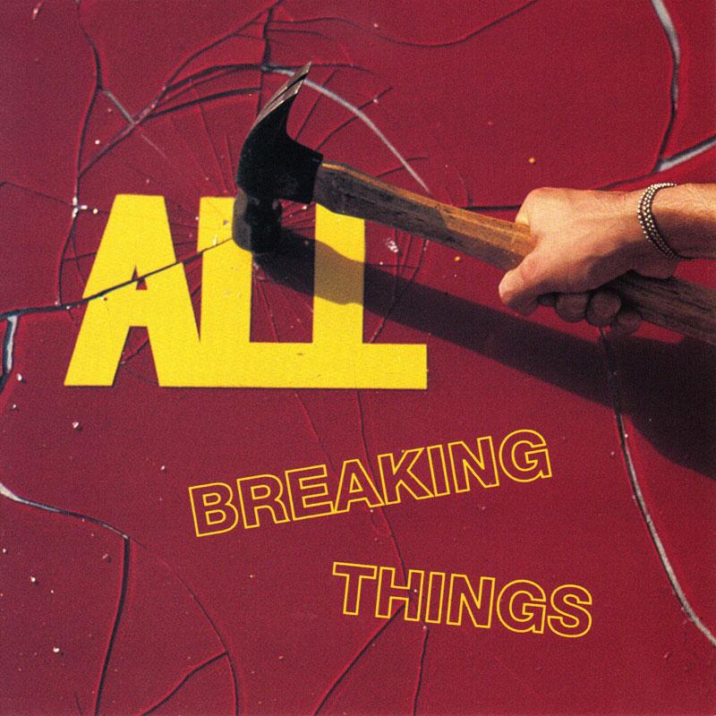 ALL - Breaking Things - CD