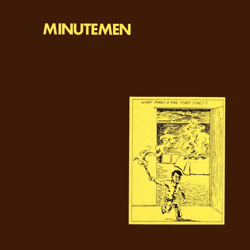 Minutemen - What Makes Man Start Fires - CD