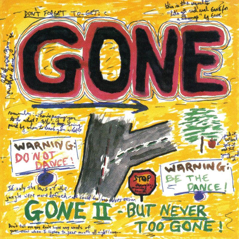 Gone - Gone II - But Never Too Gone - CD