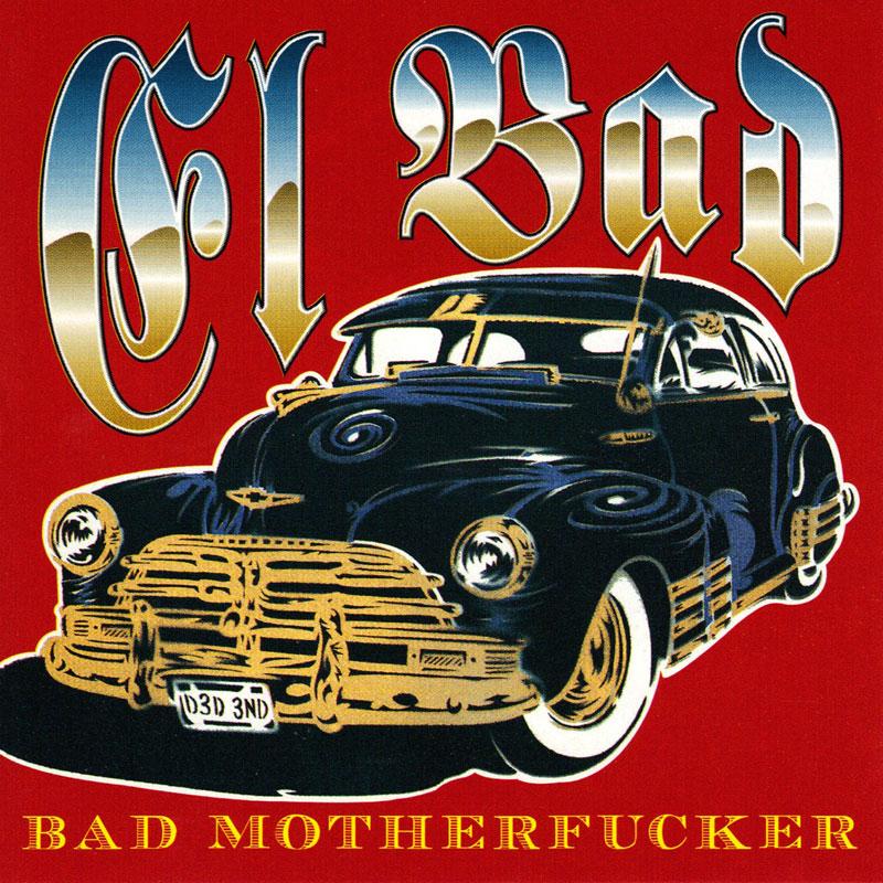 El Bad - Bad Motherfucker - CD
