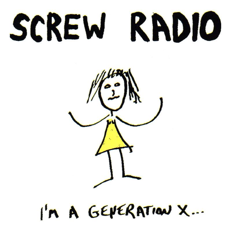 Screw Radio - I'm a Generation X - CD