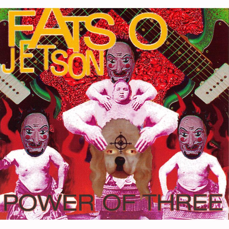 Fatso Jetson - Power of Three - CD