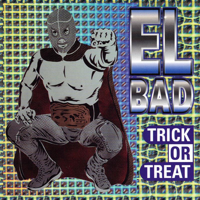 El Bad - Trick Or Treat - CD