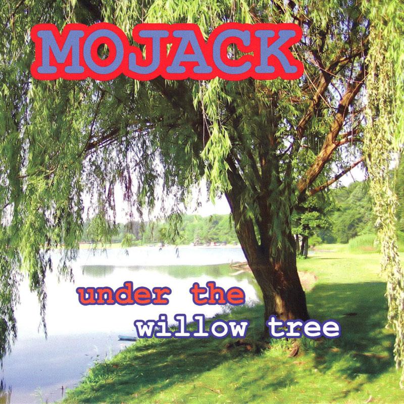 Mojack - Under the Willow Tree - CD