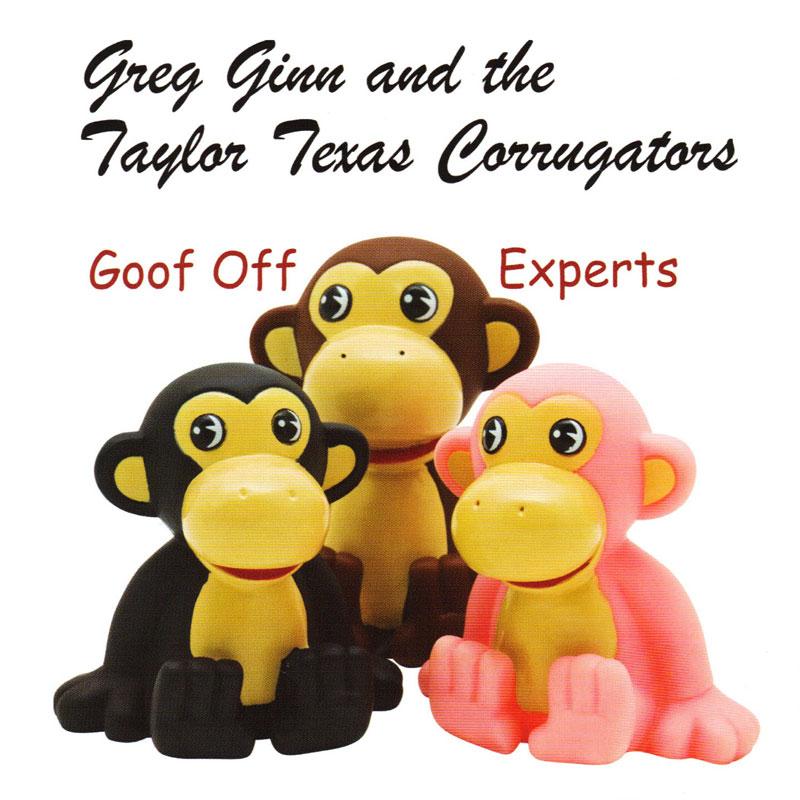 Greg Ginn and The Taylor Texas Corrugators - Goof Off Experts - CD