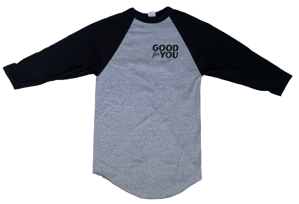 Good For You - Baseball Jersey